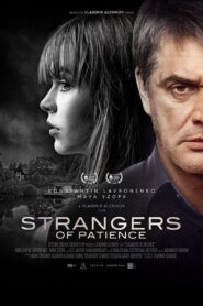Strangers of Patience 2018 one on netflix