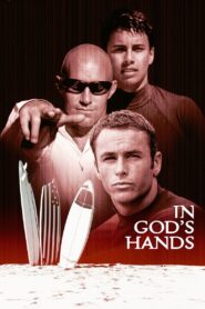 In God’s Hands 1998 one on netflix
