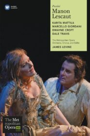 Manon Lescaut – The Met 2008 one on netflix