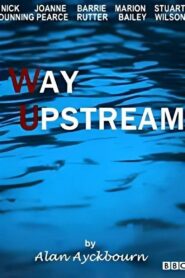 Way Upstream 1987 one on netflix