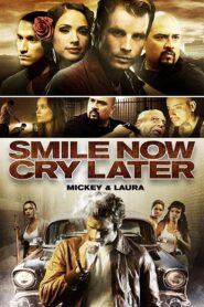 Smile Now, Cry Later 2013 one on netflix