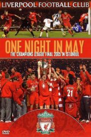 Liverpool FC: One Night in May 2005 one on netflix