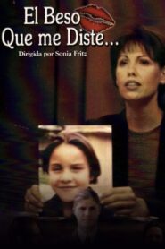 El beso que me diste 2000 one on netflix