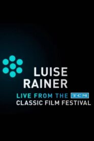 Luise Rainer: Live from the TCM Classic Film Festival 2011 one on netflix