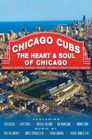 Chicago Cubs: The Heart and Soul of Chicago 2011 one on netflix