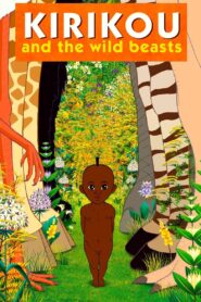 Kirikou and the Wild Beasts 2005 one on netflix
