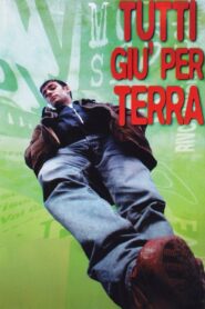 Tutti giù per terra 1997 one on netflix