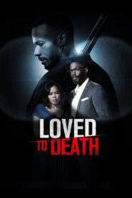 Loved To Death 2019 one on netflix