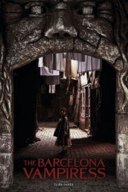 The Barcelona Vampiress 2020 one on netflix