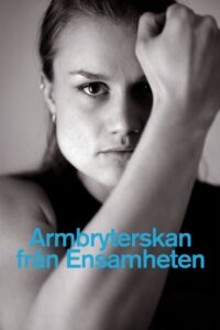 Armbryterskan från Ensamheten 2004 one on netflix
