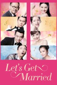 Let’s Get Married 2015 one on netflix