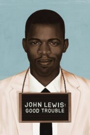 John Lewis: Good Trouble 2020 one on netflix
