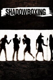 Shadowboxing 2005 one on netflix