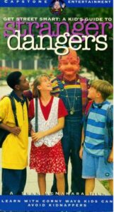 Get Street Smart: A Kid’s Guide to Stranger Dangers 1995 one on netflix