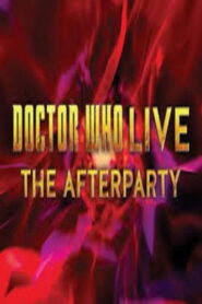 Doctor Who Live: The Afterparty 2013 one on netflix