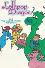 Lollipop Dragon: The Magic Lollipop Adventure 1986 one on netflix