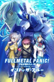 Full Metal Panic! Movie 3: Into The Blue 2018 one on netflix