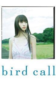 Bird Call 2006 one on netflix