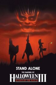 Stand Alone: The Making of Halloween III: Season of the Witch 2012 one on netflix