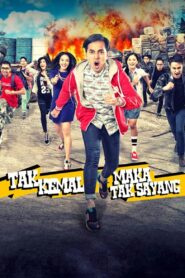 Tak Kemal Maka Tak Sayang 2014 one on netflix