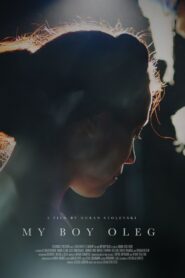 My Boy Oleg 2018 one on netflix