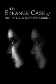 The Strange Case of Dr. Jekyll and Miss Osbourne 1981 one on netflix