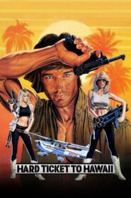 Hard Ticket to Hawaii 1987 one on netflix