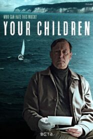 Your Children 2017 one on netflix