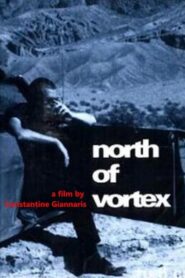 North of Vortex 1991 one on netflix