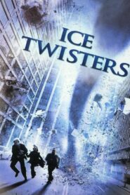 Ice Twisters 2009 one on netflix