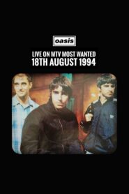 Oasis: MTV’s Most Wanted 1994 one on netflix