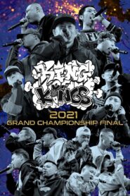 KING OF KINGS 2021 GRAND CHAMPIONSHIP FINAL 2022 one on netflix