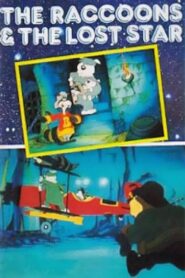 The Raccoons and the Lost Star 1983 one on netflix