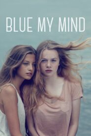 Blue My Mind 2017 one on netflix