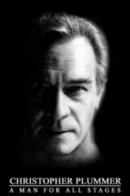 Christopher Plummer: A Man For All Stages 2002 one on netflix