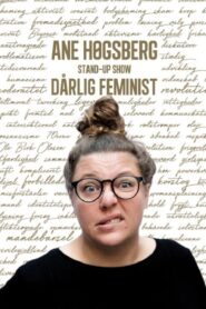 Ane Høgsberg: Dårlig Feminist 2017 one on netflix