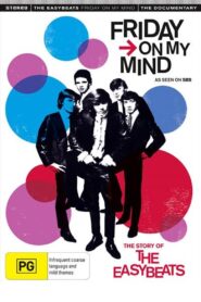 Friday on My Mind: The Story of the Easybeats 2009 one on netflix