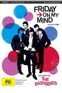Friday on My Mind: The Story of the Easybeats 2009 one on netflix
