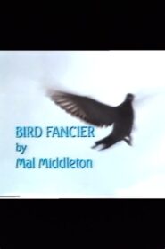 Bird Fancier 1985 one on netflix