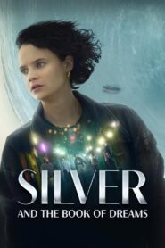 Silver and the Book of Dreams 2023 one on netflix
