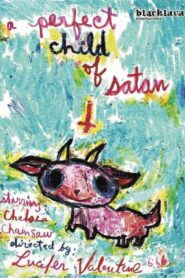 A Perfect Child of Satan 2012 one on netflix