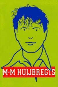 Marc-Marie Huijbregts: M-M Huijbregts 2002 one on netflix