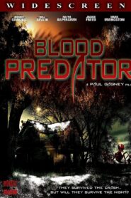 Blood Predator 2007 one on netflix