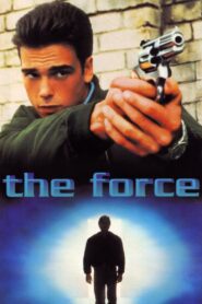 The Force 1994 one on netflix