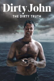 Dirty John: The Dirty Truth 2019 one on netflix