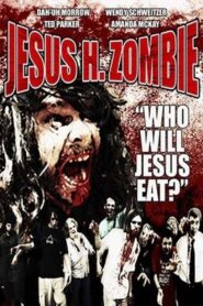 Jesus H. Zombie 2006 one on netflix