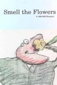 Smell the Flowers 1996 one on netflix