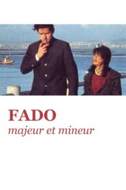 Fado, Major and Minor 1995 one on netflix