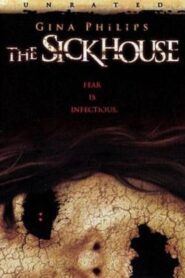 The Sickhouse 2008 one on netflix