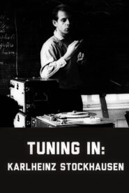 Tuning In – A Film about Karlheinz Stockhausen 1981 one on netflix